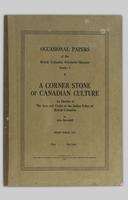 A Corner Stone of Canadian Culture: An Outline of the Arts and Crafts of the Indian Tribes of British Columbia