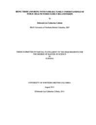 Being there and being with families: Family understandings of public health nurse-family relationships.