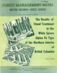 The Results of Stand Treatment in the White Spruce Alpine Fir Type of the Northern Interior of British Columbia