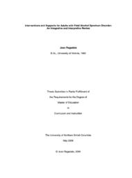 Interventions and supports for adults with fetal alcohol spectrum disorder: An integrative and interpretive review.