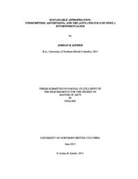 Sustainable appropriation: Consumption, advertising, and the (anti-) politics of (post-) environmentalism.