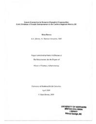 Female enterprises in resource-dependent communities: entry decisions of female entrepreneurs in the Cariboo Regional District, BC