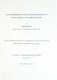 An autoethnographic overview: trapped, breaking glass houses, violence, chaos, addiction, oh my!