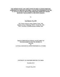 The opportunities and limitations of first nations forestry agreements in British Columbia: Collective experience of the Tl'azt'en nation & the future need for community-based resource management & decision-making.