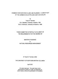 Women's participation in land use planning:  A case study of the Cariboo-Chilcotin Land Use Plan (CCLUP).