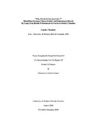 "Who works in northern B.C.?" Identifying personal characteristics and experiences shared by long-term health professionals in northern British Columbia.