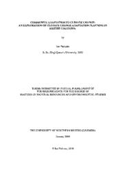 Community adaptation to climate change: An exploration of climate change adaptation planning in British Columbia.