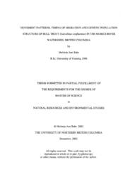 Movement patterns, timing of migration and genetic population structure of bull trout (Salvelinus confluentus) in the Morice River Watershed, British Columbia.