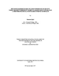 Perceived barriers based on lived experiences of recent visible minority immigrant women's labour force integration : a phenomenological study based in Prince George, BC