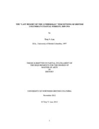The "Last Resort of the Lumberman": Perceptions of British Columbia's coastal forests, 1849--1914.