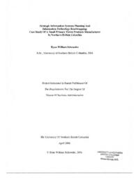 Strategic information systems planning and information technology roadmapping: case study of a small primary forest products manufacturer in northern British Columbia