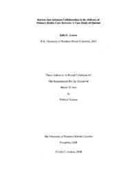 Factors that influence collaboration in the delivery of primary health care services:  A case study of Quesnel.
