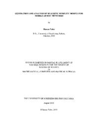 Generation and analysis of realistic mobility models for mobile ad hoc networks.