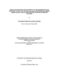 Impacts of industrial developments on the distribution and movement ecology of wolves (Canis lupus) and woodland caribou (Rangifer tarandus caribou) in the South Peace region of British Columbia.