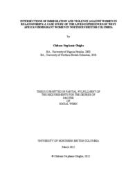 Intersections of immigration and violence against women in relationships: A case study of the lived experiences of West African immigrant women in Northern British Columbia