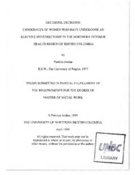 Decisions, decisions: experiences of women who have undergone an elective hysterectomy in the northern interior health region of British Columbia