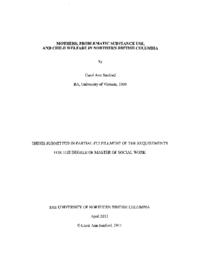 Mothers, problematic substance use, and child welfare in northern British Columbia.