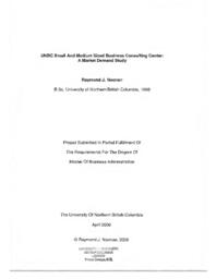UNBC small and medium sized business consulting center: a market demand study