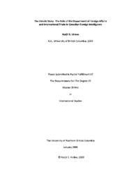 The untold story: The role of the Department of Foreign Affairs and International Trade in Canadian foreign intelligence.