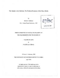The market is the medium: the political economy of the mass media
