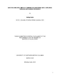 Safeties: multiple ways of thinking/feeling/being safe: Explored through arts-based research